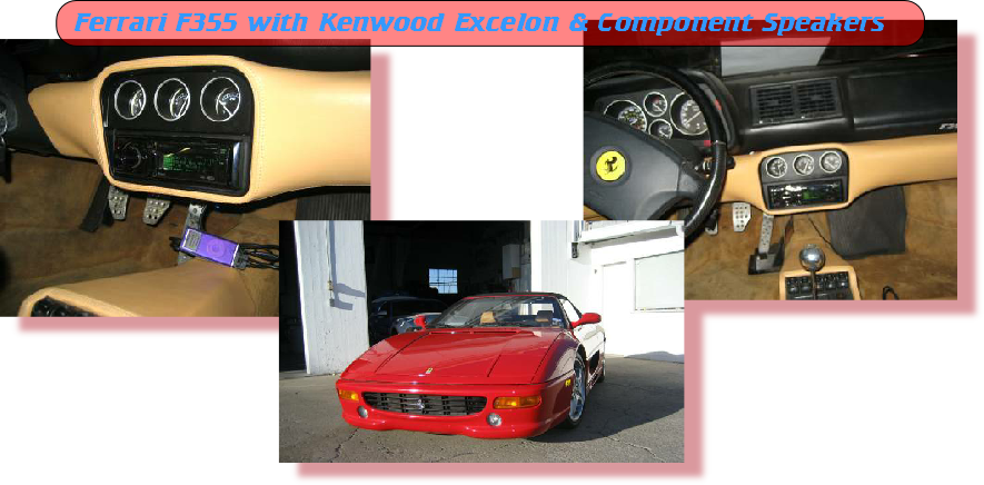 Ferrari F355 with Kenwood Excelon & Component Speakers